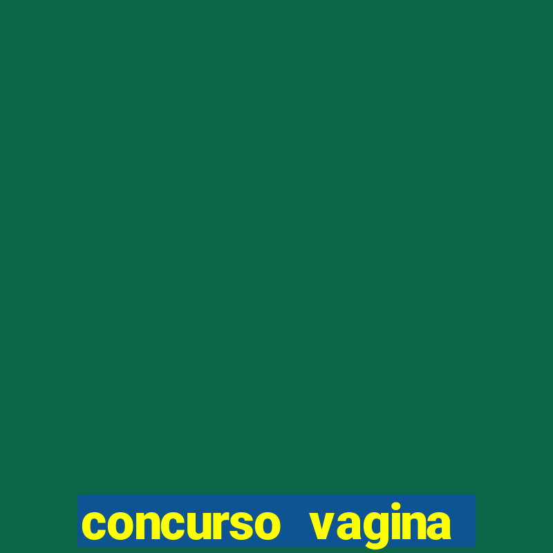 concurso vagina mais bonita do brasil